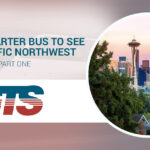 Take a Charter Bus to See the Pacific Northwest: Part One